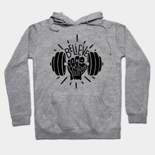 Believe In Yourself Hoodie